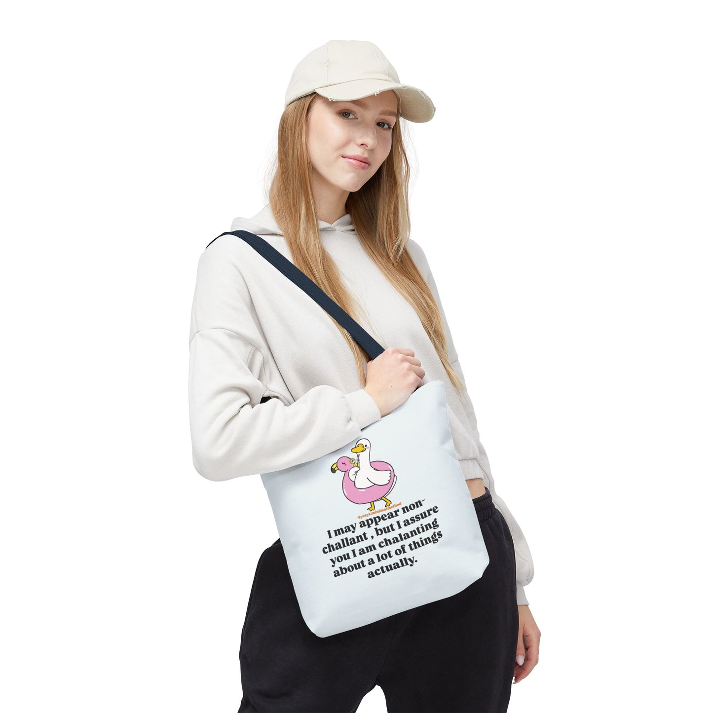 NEW Tote Bag – I May Appear Non-Challant