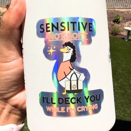 Sensitive Not Soft I'll Deck You Sticker