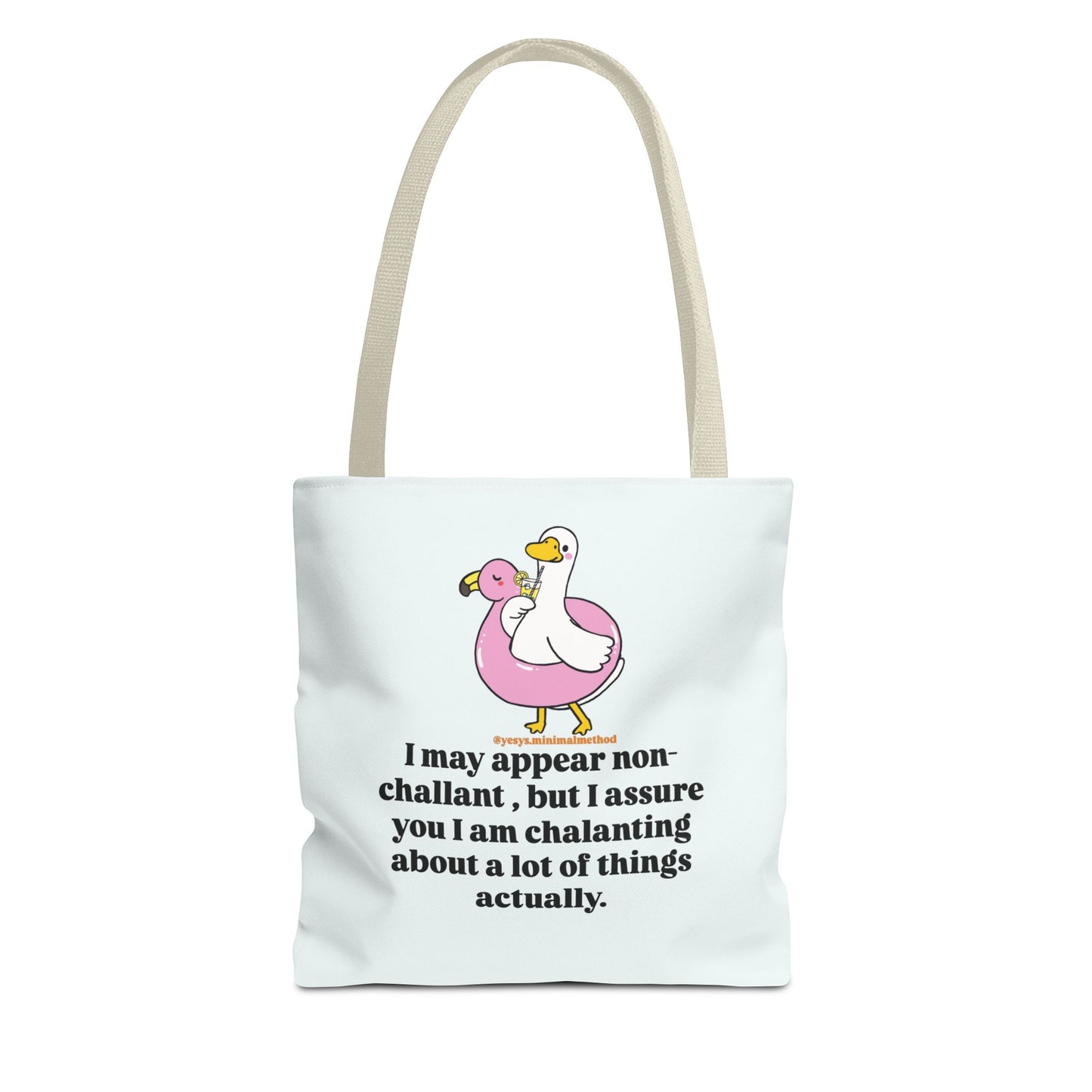 NEW Tote Bag – I May Appear Non-Challant