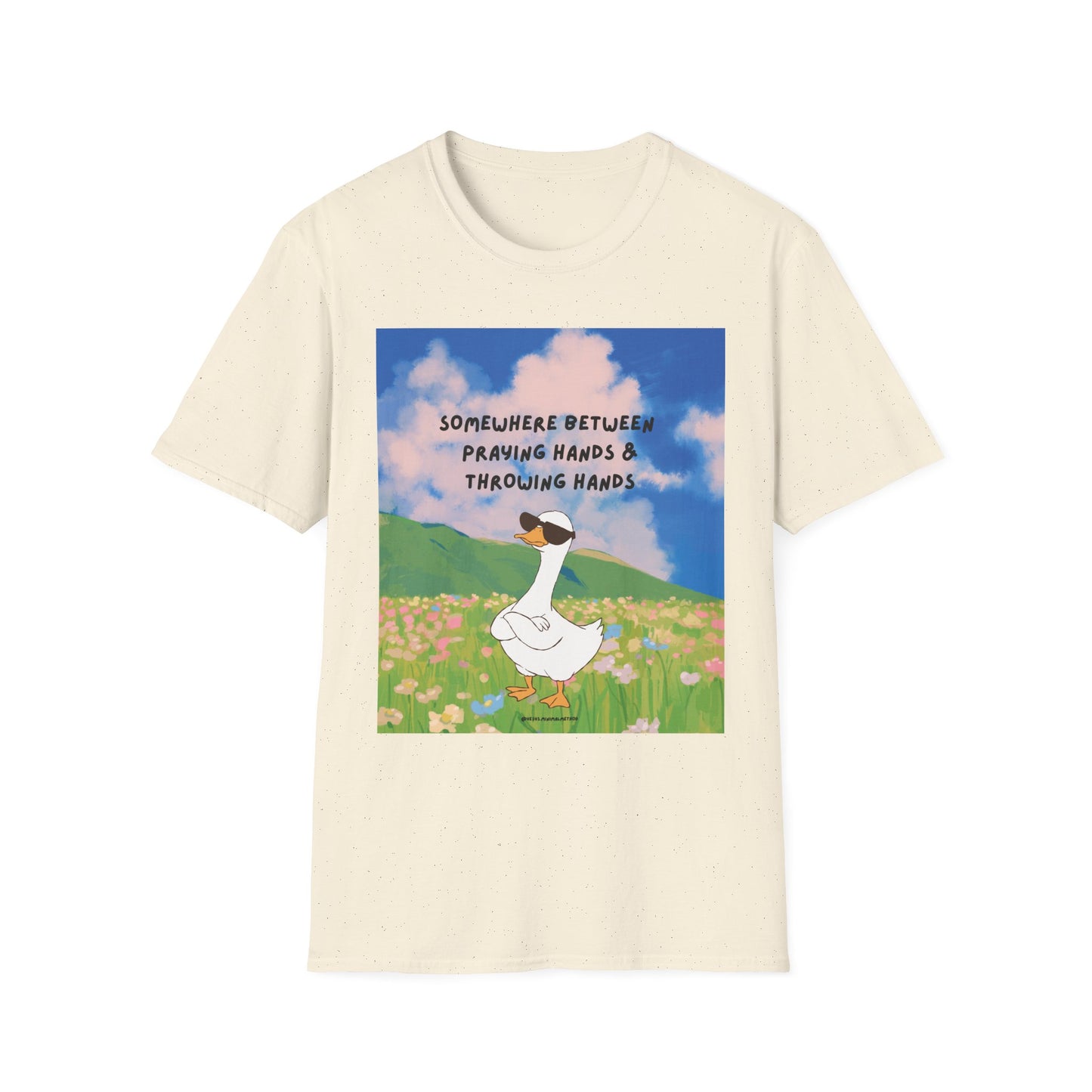 T‑Shirt — "Somewhere Between Praying Hands & Throwing Hands" Cute Goose Tee