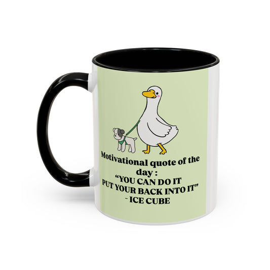 "You Can Do It Put Your Back Into It" mug