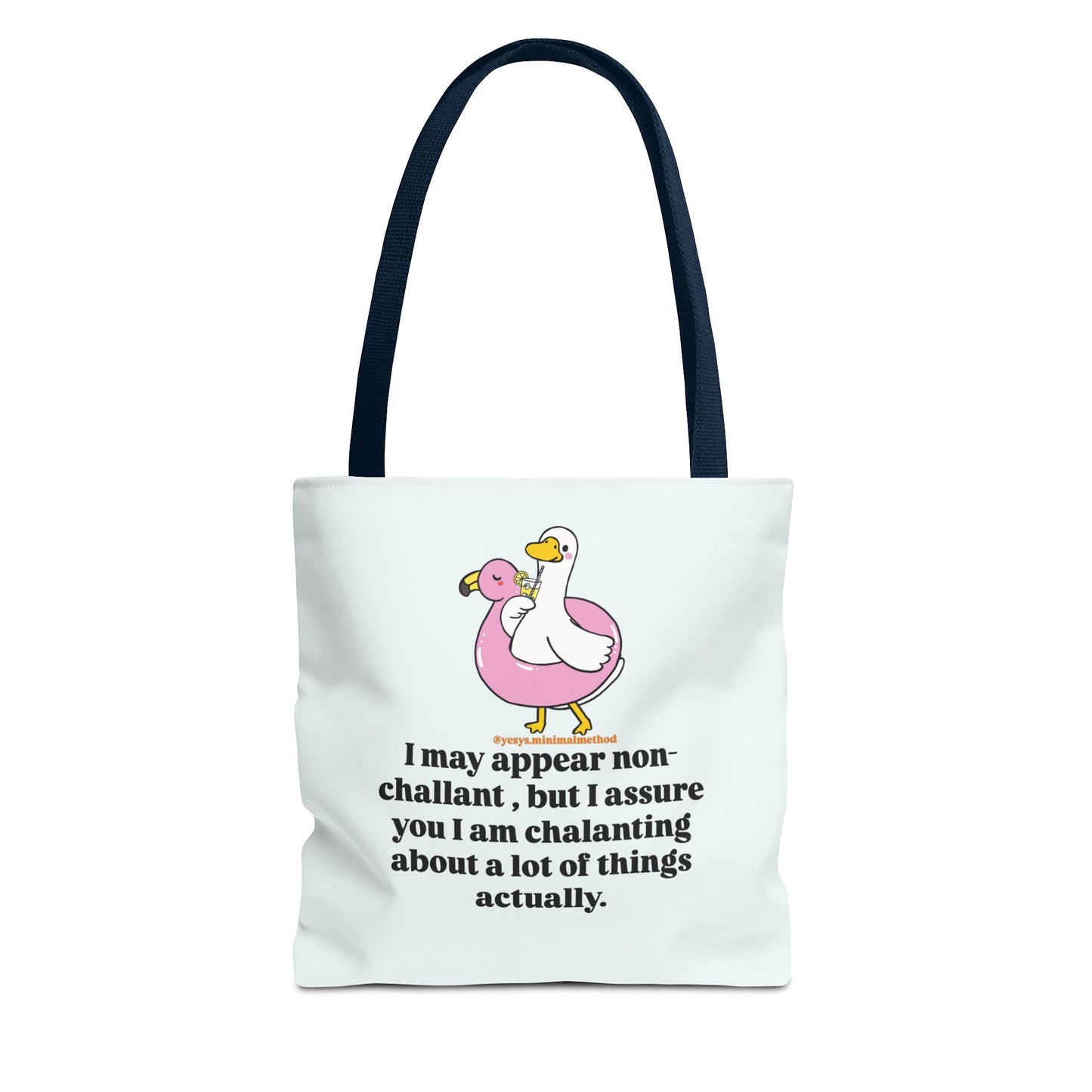 NEW Tote Bag – I May Appear Non-Challant