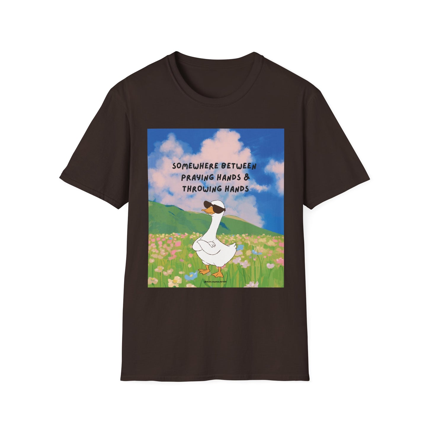 T‑Shirt — "Somewhere Between Praying Hands & Throwing Hands" Cute Goose Tee