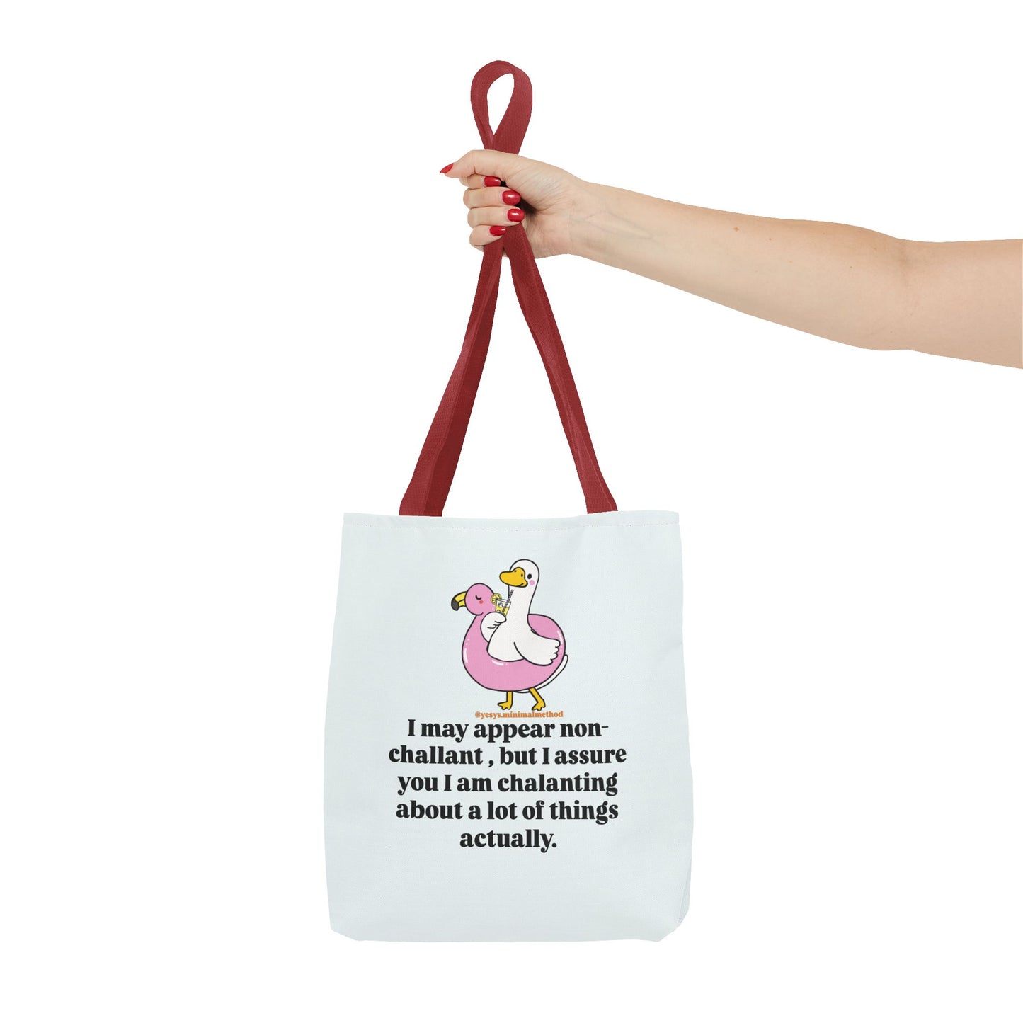 NEW Tote Bag – I May Appear Non-Challant