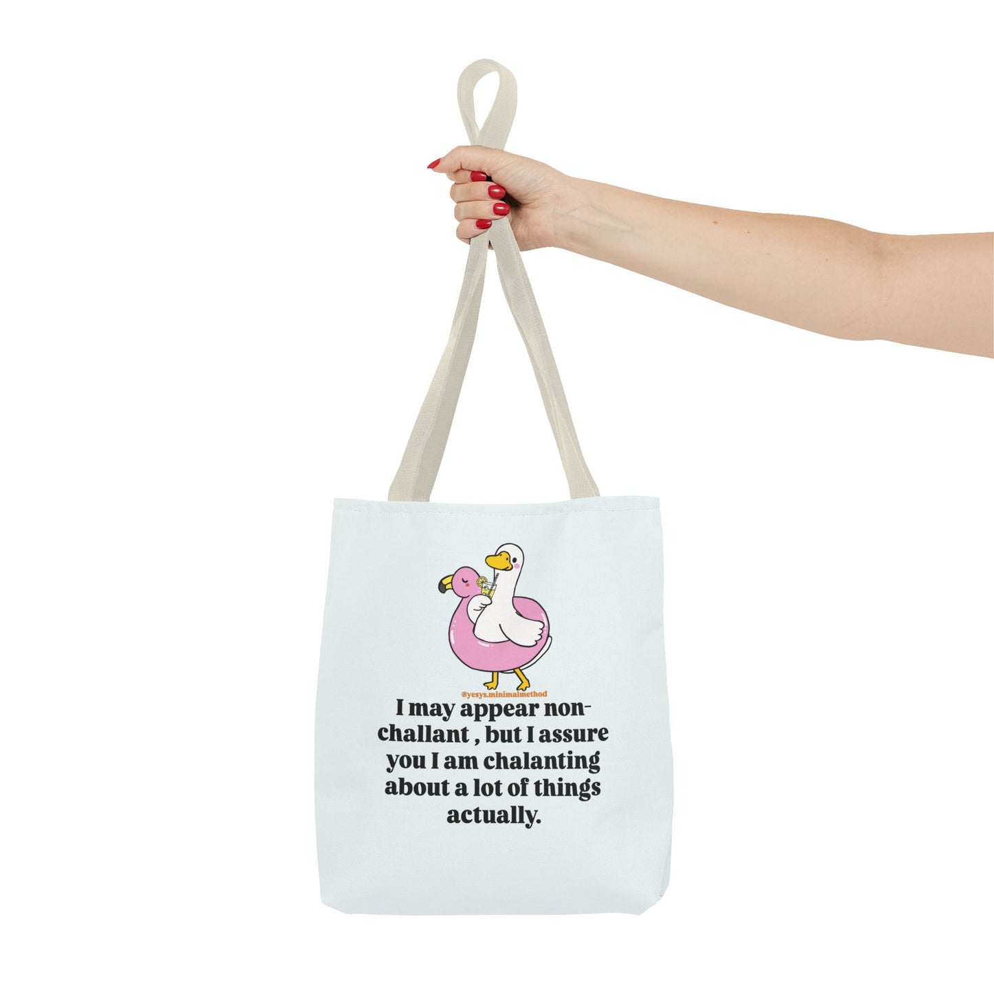 NEW Tote Bag – I May Appear Non-Challant