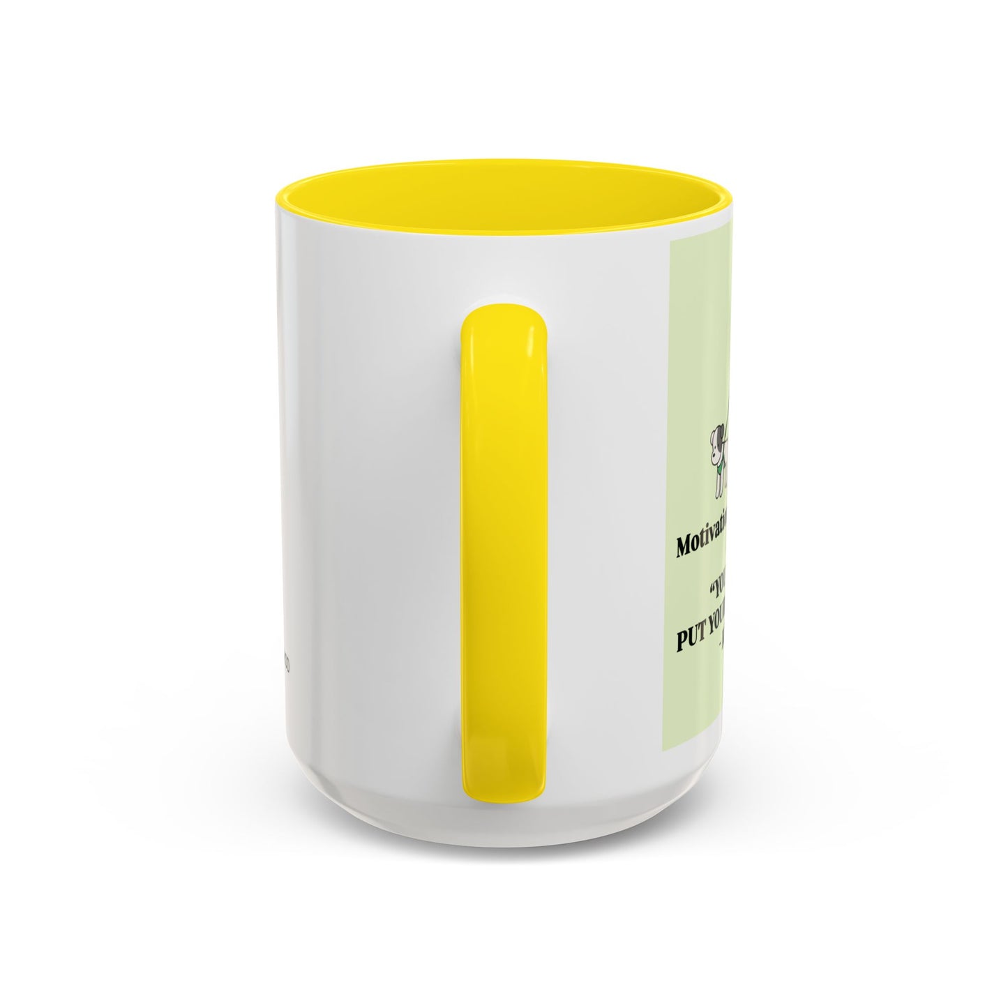 "You Can Do It Put Your Back Into It" mug
