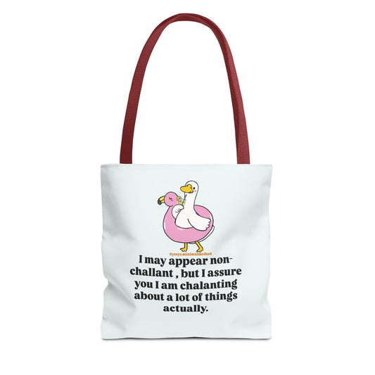 NEW Tote Bag – I May Appear Non-Challant