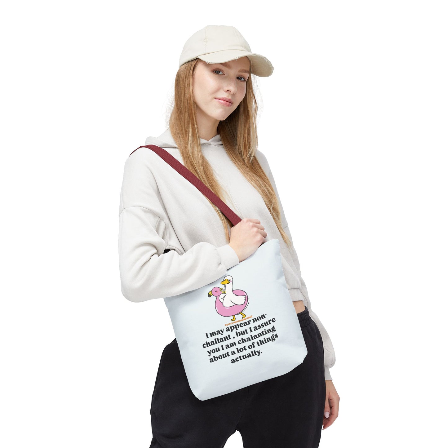 NEW Tote Bag – I May Appear Non-Challant