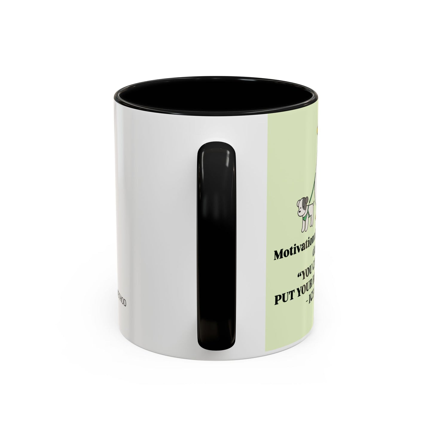 "You Can Do It Put Your Back Into It" mug
