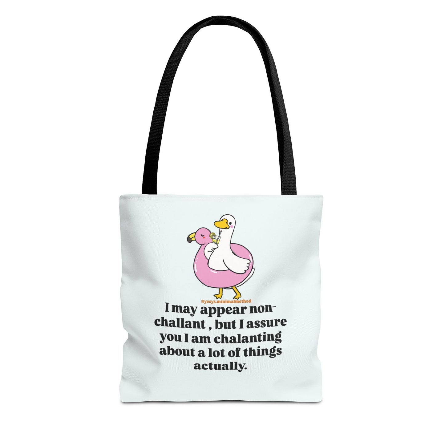 NEW Tote Bag – I May Appear Non-Challant