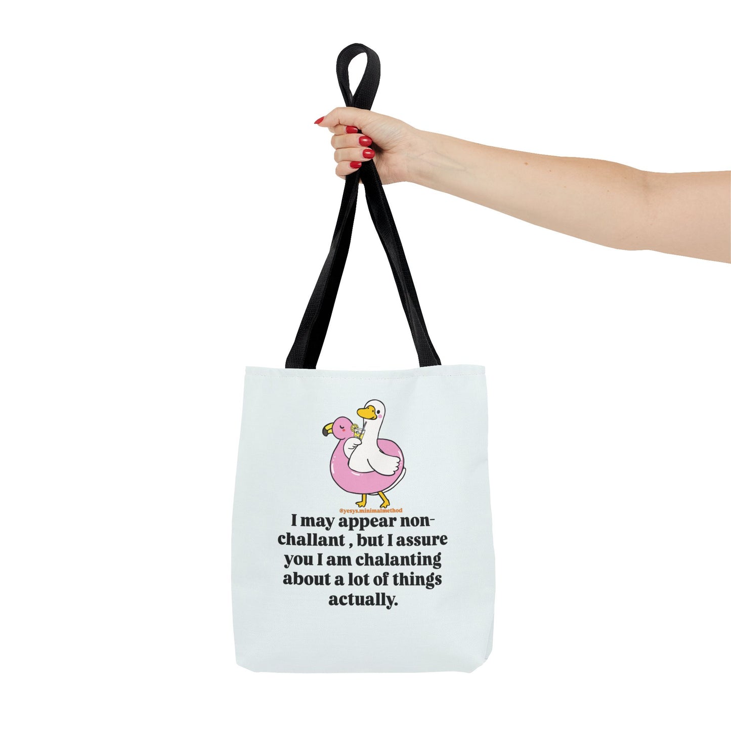 NEW Tote Bag – I May Appear Non-Challant