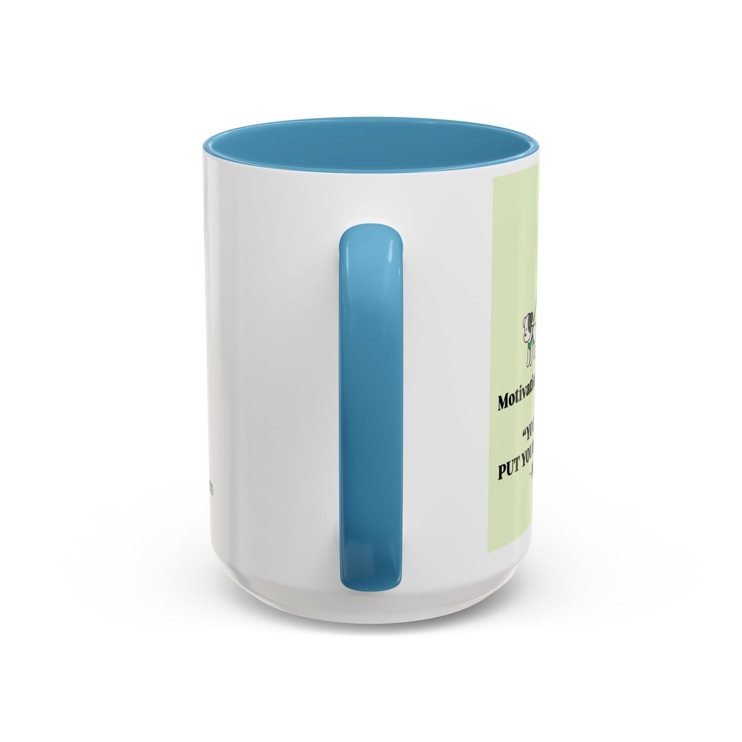 "You Can Do It Put Your Back Into It" mug