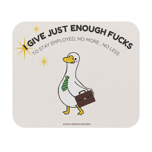 of Mouse Pad — I Give Just Enough Fcks