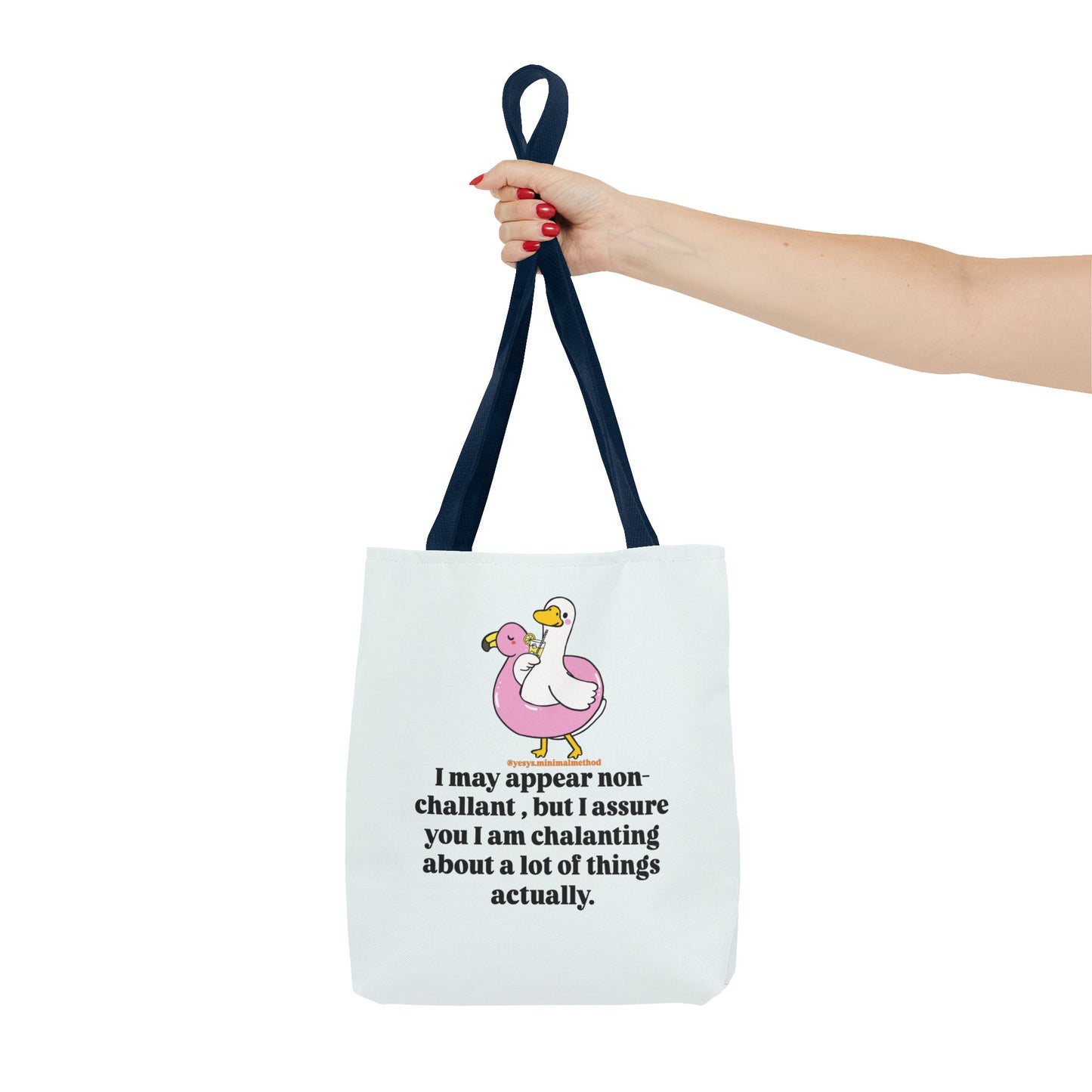 NEW Tote Bag – I May Appear Non-Challant