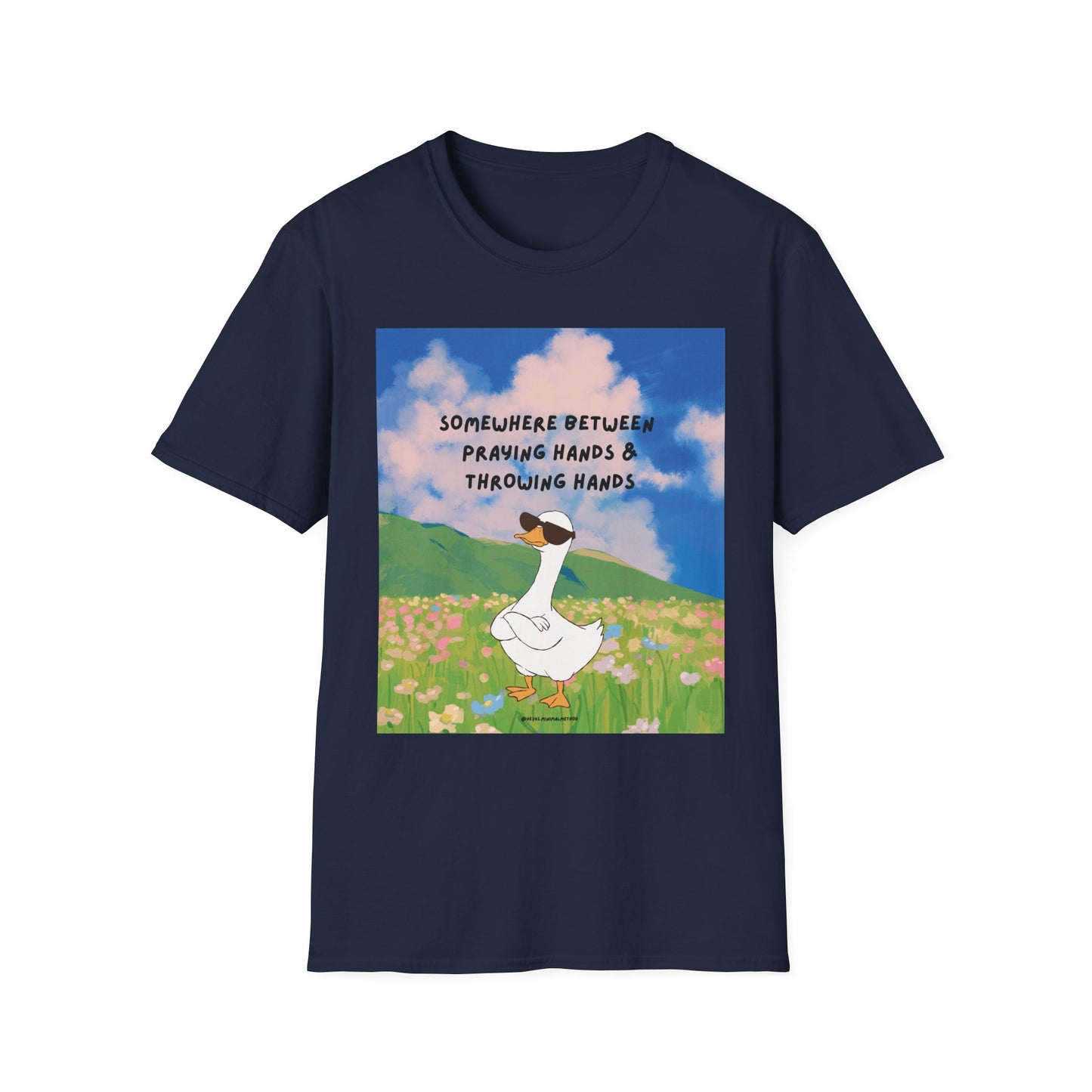 T‑Shirt — "Somewhere Between Praying Hands & Throwing Hands" Cute Goose Tee