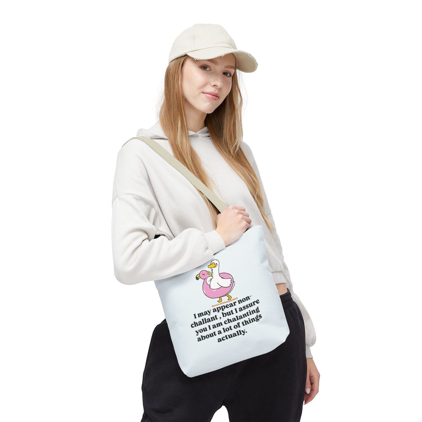 NEW Tote Bag – I May Appear Non-Challant