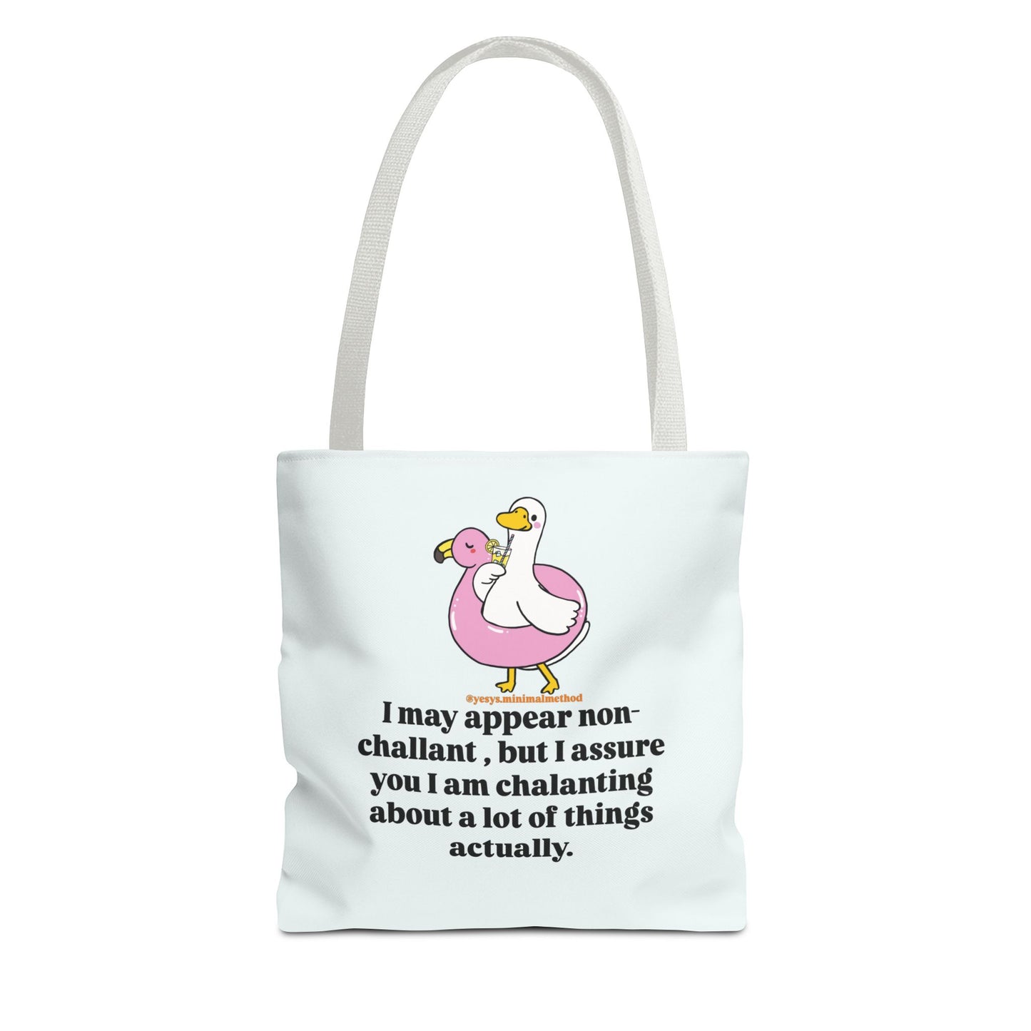 NEW Tote Bag – I May Appear Non-Challant