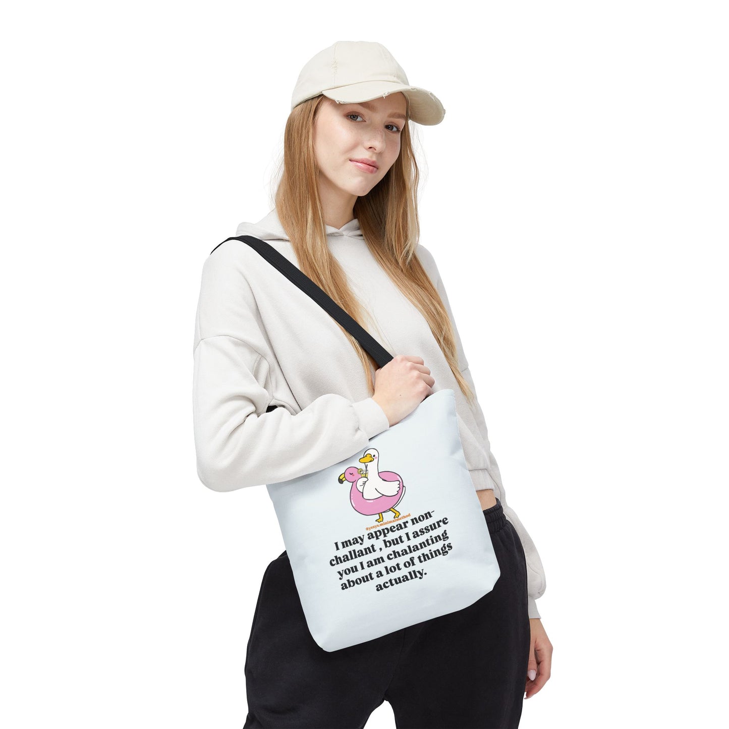 NEW Tote Bag – I May Appear Non-Challant