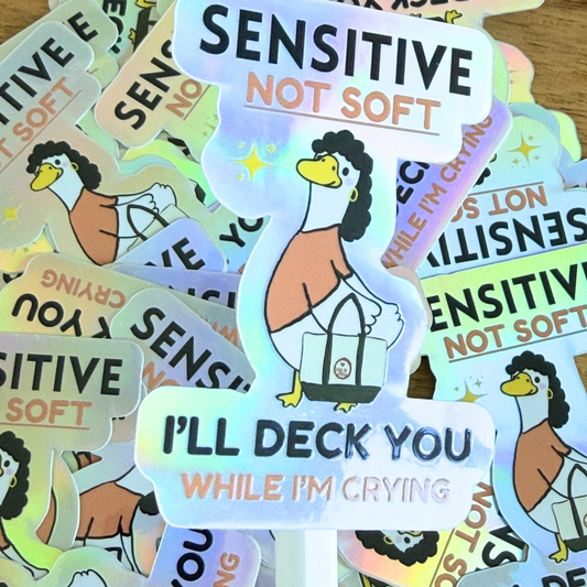 Sensitive Not Soft I'll Deck You Sticker